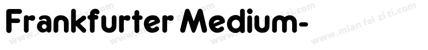 Frankfurter Medium字体转换